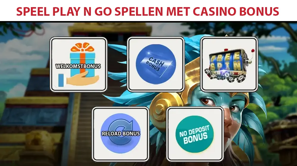 Speel Play n Go met een aantrekkelijke casino bonus